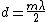 d=\frac { m\lambda }{ 2 }